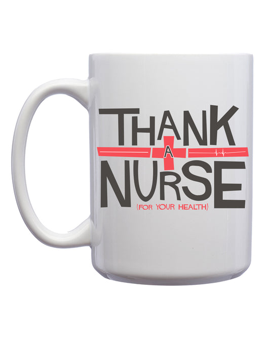 Thank a Nurse Mug - United State of Indiana: Indiana-Made T-Shirts and Gifts